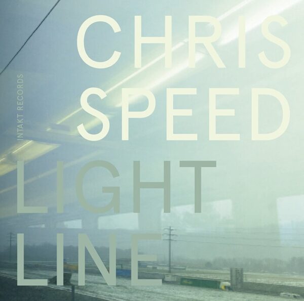 Light Line - Chris Speed