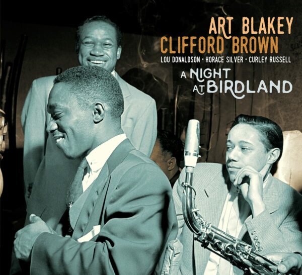 A Night At Birdland - Art Blakey & Clifford Brown