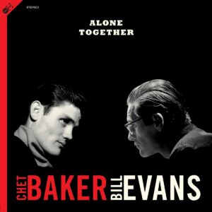 Alone Together (Vinyl) - Chet Baker & Bill Evans
