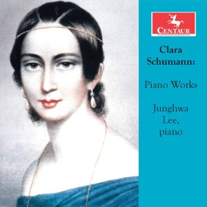 Clara Schumann: Piano Works - Junghwa Lee