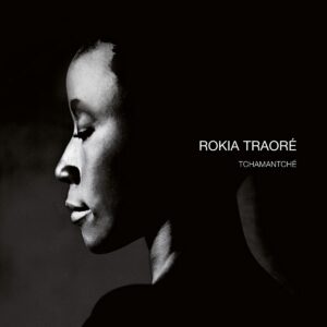 Tchamantché (Vinyl) - Rokia Traoré