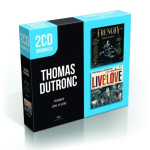 Frenchy / Live Is Love - Thomas Dutronc