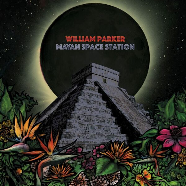 Mayan Space Station - William Parker