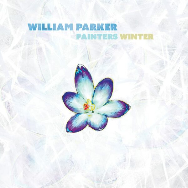 Painters Winter (Vinyl) - William Parker