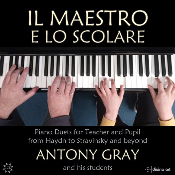 Il Maestro E Lo Scolari: Duets For Teacher And Student - Antony Gray