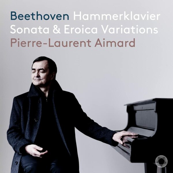 Beethoven: Hammerklavier Sonata & Eroica Variations - Pierre-Laurent Aimard
