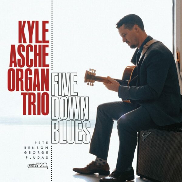Five Down Blues - Kyle Asche Organ Trio