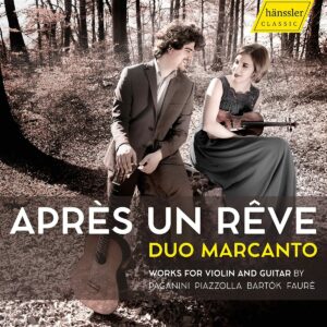Après Un Rêve: Works For Violin And Guitar - Duo Marcanto