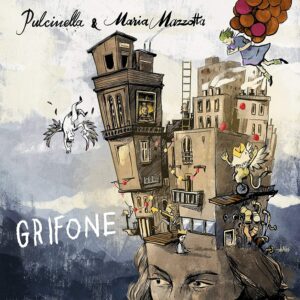 Grifone - Pulcinella & Maria Mazzotta