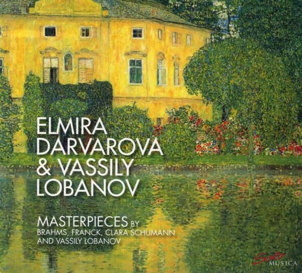 Masterpieces By Brahms,  Franck,  Clara Schumann And Lobanov - Elmira Darvarova & Vassily Lobanov