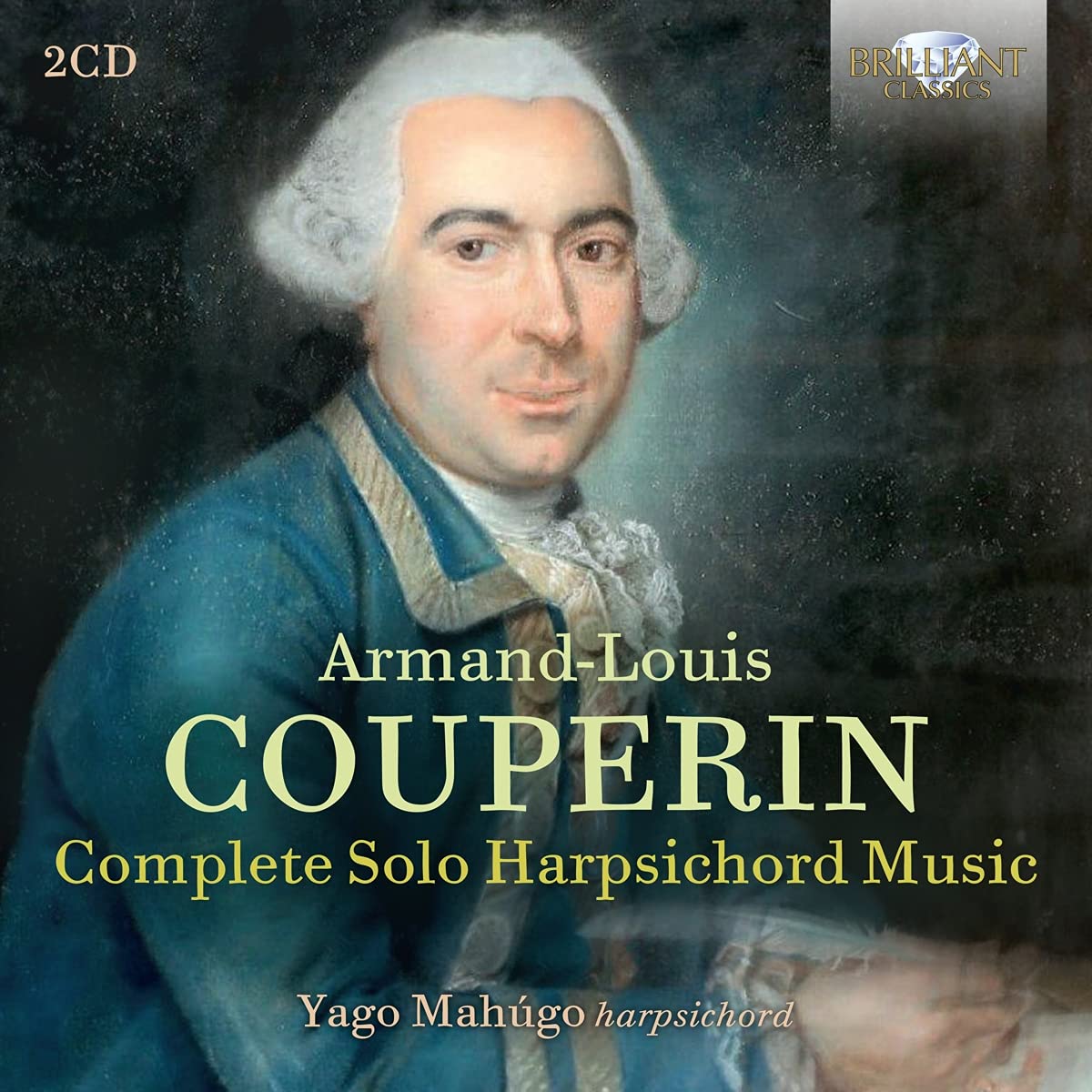 Armand Louis Couperin: Complete Solo Harpsichord Music - Yago Mahugo