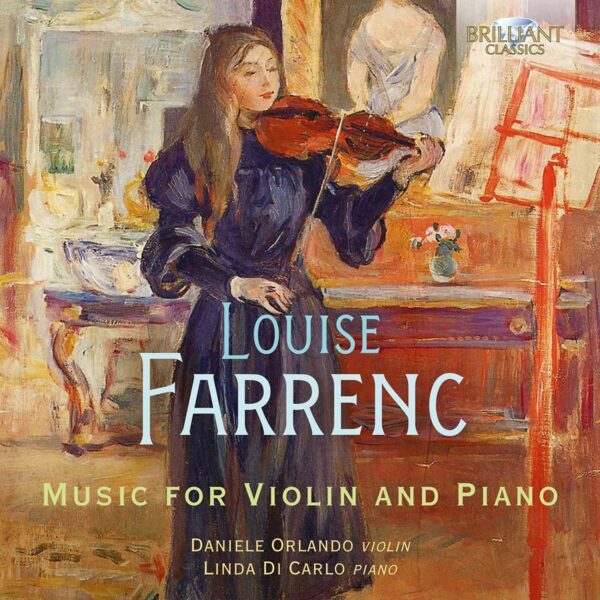 Louise Farrenc: Music For Violin & Piano - Daniele Orlando