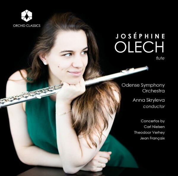 Nielsen / Verhey / Françaix: Flute Concertos - Joséphine Olech