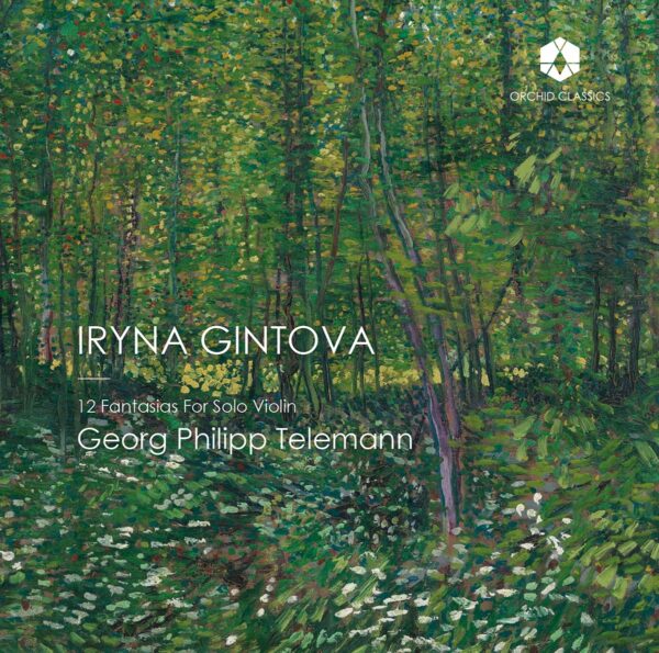 Telemann: 12 Fantasias For Solo Violin - Iryna Gintova