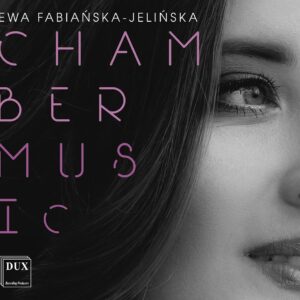Ewa Fabianska-Jelinska: Chamber Music - Wolańska/Gajda Duo