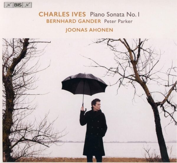 Ives / Gander: Piano Works - Joonas Ahonen