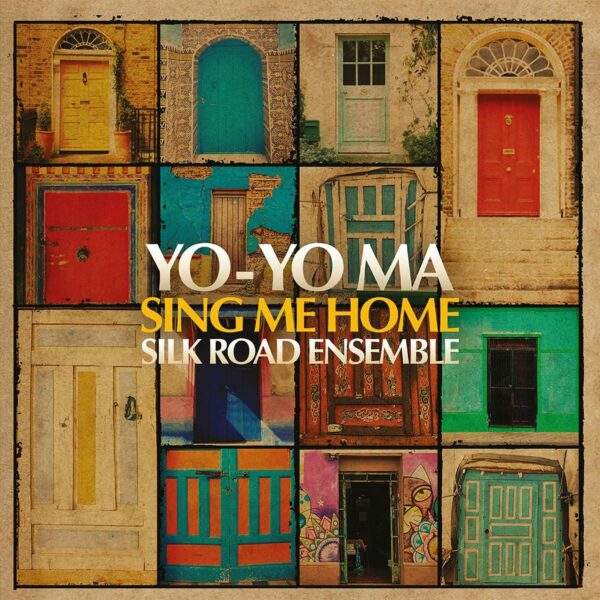 Sing Me Home (Vinyl) - Yo-Yo Ma & Silk Road Ensemble