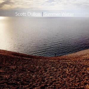 Summer Water - Scott Dubois