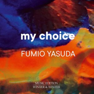 My Choice - Fumio Yasuda