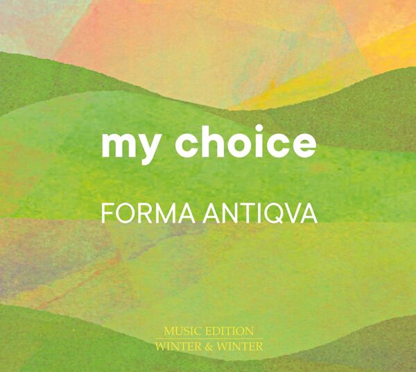 My Choice - Forma Antiqva