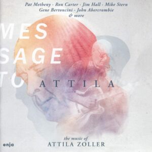 Zoller, Attila: Message To Attila