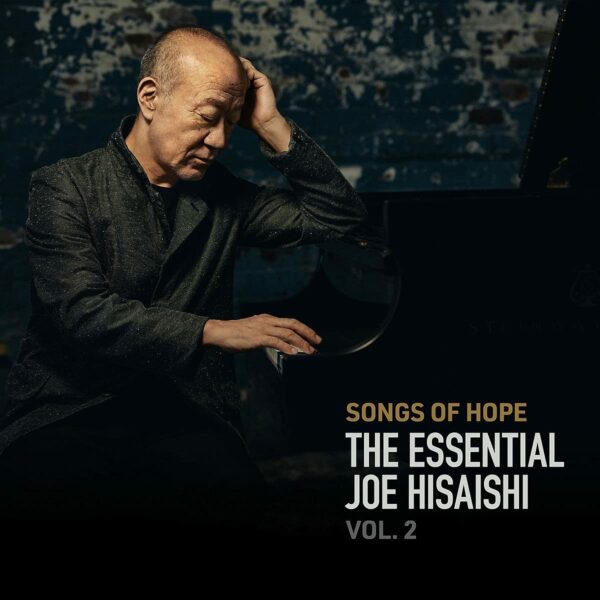 Songs Of Hope: The Essential Joe Hisaishi Vol. 2 (OST)