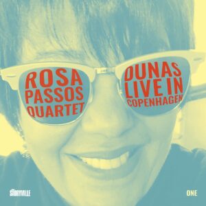 Dunas, Live In Copenhagen - Rosa Passos Quartet
