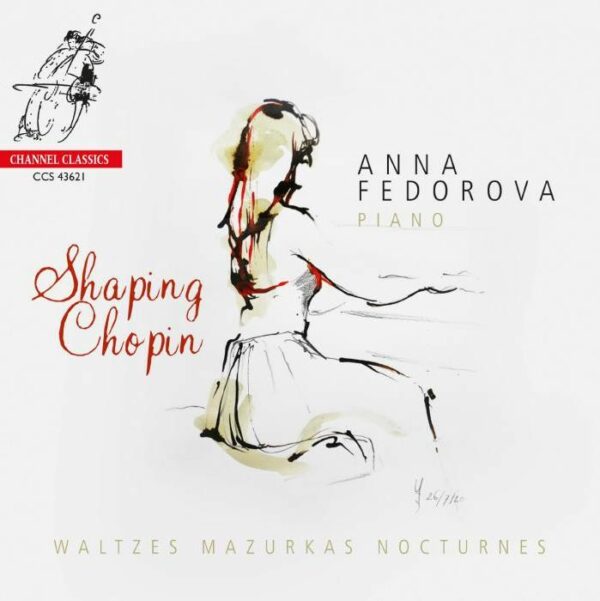 Shaping Chopin - Anna Fedorova