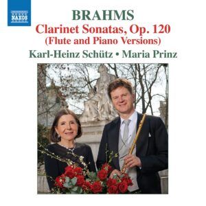 Brahms: Clarinet Sonatas, Op. 120 (Flute And Piano Version) - Karl-Heinz Schütz