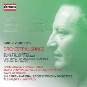 Pancho Vladigerov: Orchestral Songs - Roumiana Valcheva-Evrova