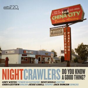 Do You Know A Good Thing? - Nightcrawlers