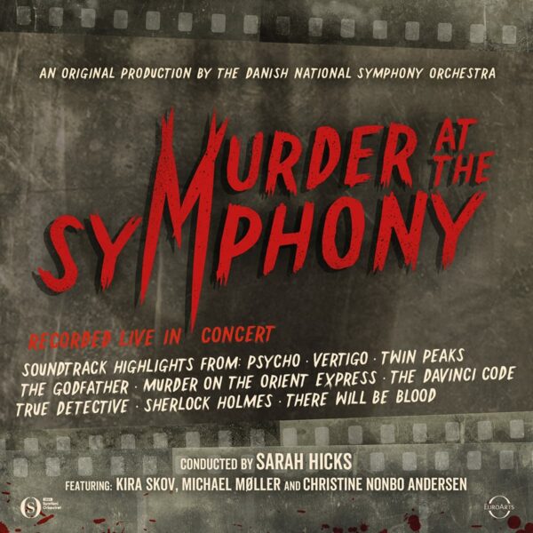 Murder At The Symphony - Danish National Symphony Orchestra