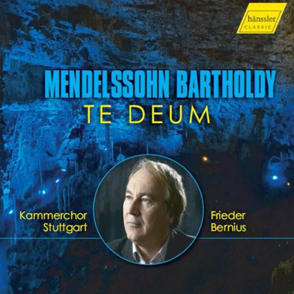 Mendelssohn: Te Deum - Frieder Bernius
