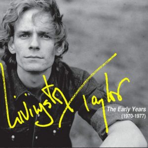 Early Years (1970-1977) - Livingston Taylor