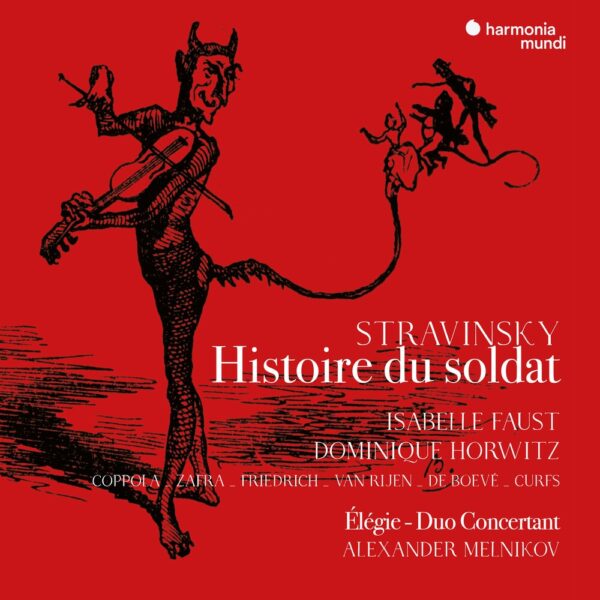 Stravinsky: L'Histoire Du Soldat (Version française) - Isabelle Faust