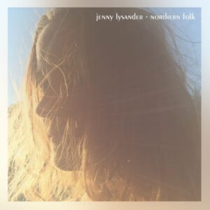 Northern Folk (Vinyl) - Jenny Lysander