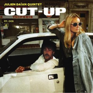 Cut-Up (Vinyl) - Julien Daïan Quintet