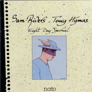 Eight Day Journal - Sam Rivers  & Tony Hymas