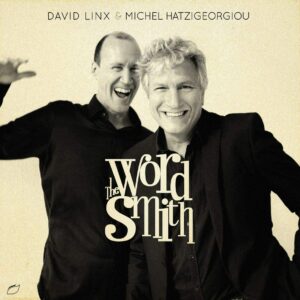 The Wordsmith - David Linx & Michel Hatzigeorgiou