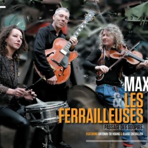 Passage Des Soupirs - Max & Les Ferrailleuses