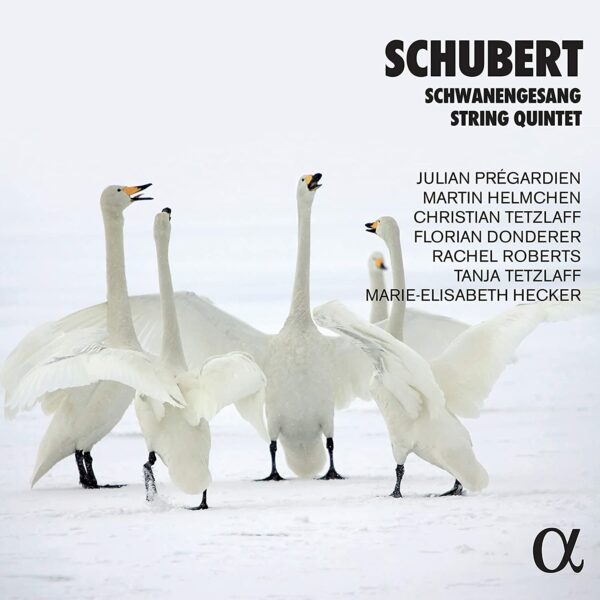Schubert: Schwanengesang & String Quintet - Julian Pregardien