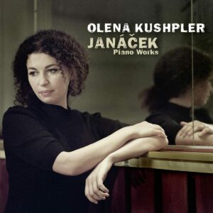 Janacek: Piano Works - Olena Kushpler