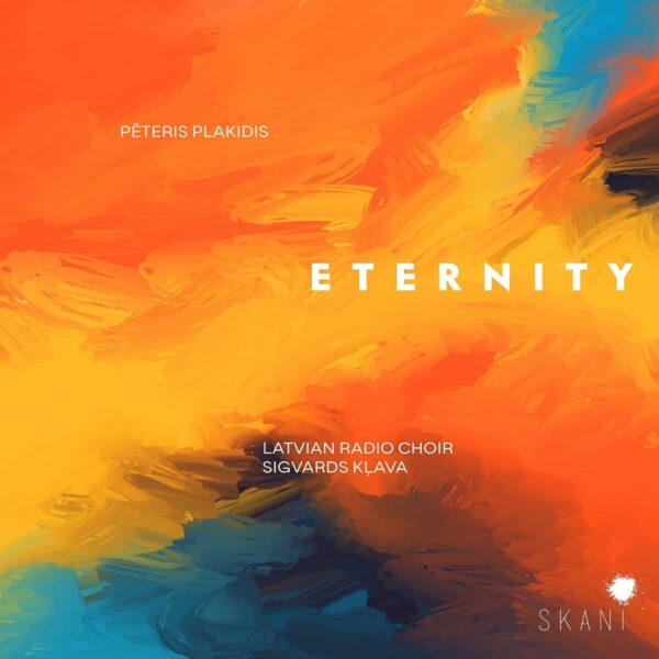 Eternity - Latvian Radio Choir