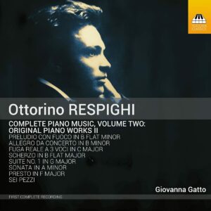 Respighi: Complete Piano Music Vol. 2 - Giovanna Gazzo