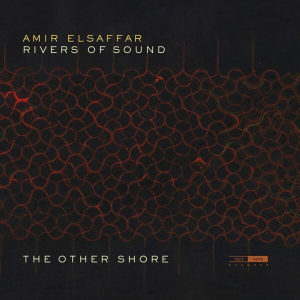 The Other Shore - Amir Elsaffar