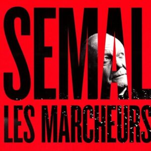 Les Marcheurs - Claude Semal