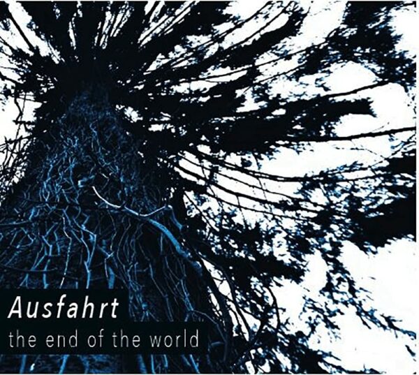 The End Of The World - Ausfahrt