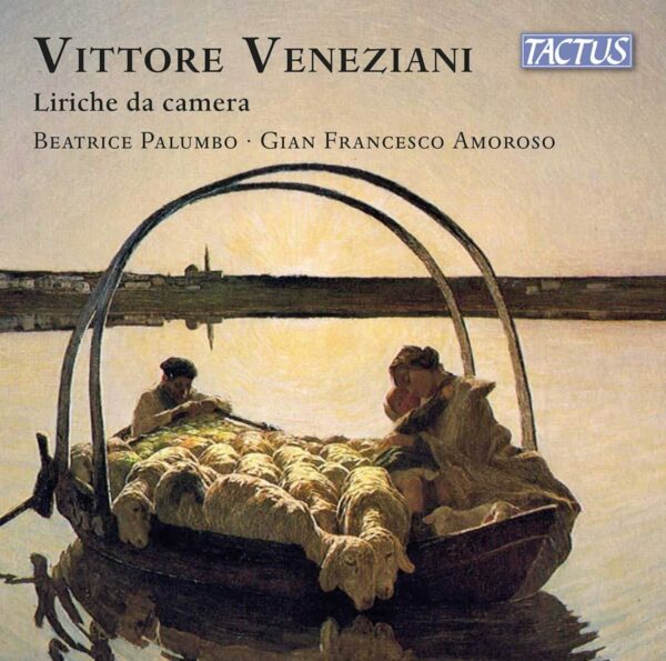 Vittore Veneziani: Liriche Da Camera - Beatrice Palumbo