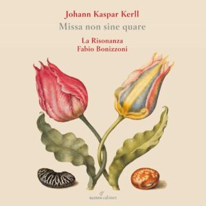 Johann Caspar Kerll: Missa Non Sine Quare - La Risonanza