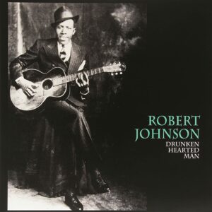 Drunk Hearted Man (Vinyl) - Robert Johnson